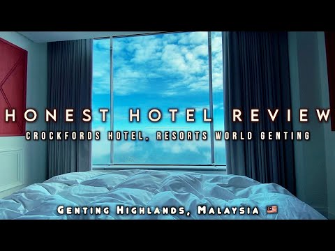 [Ep.2] HONEST HOTEL REVIEW - Crockfords Hotel ? Genting Highlands, Malaysia ??