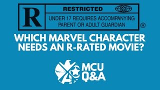 'Which Marvel Character Needs An R-Rated Movie?' - MCU Q&A Episode 5