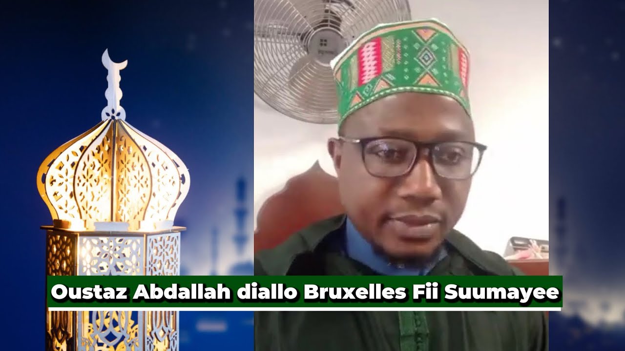 Sermon du vendredi : Oustaz Abdallah diallo Bruxelles Fii Suumayee