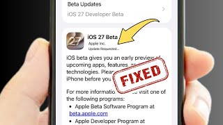 iOS 27 Beta Stuck on “Update Requested”? 3 Quick Fixes