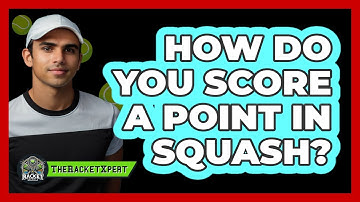 How Do You Score A Point In Squash?