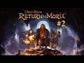 On entre dans le cœur des mines... 😬 #2 | The Lord of the Rings: Return to Moria (FR - Multi)