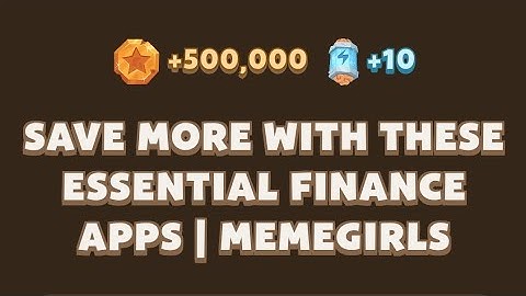 Save More with These Essential Finance Apps | MemeGirls | Memefi  Youtube Video Code