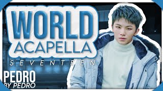 SEVENTEEN - World (Acapella   DL)