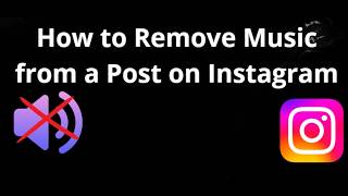 Details How to Remove Music from a Post on Instagram - Complete Guide Update