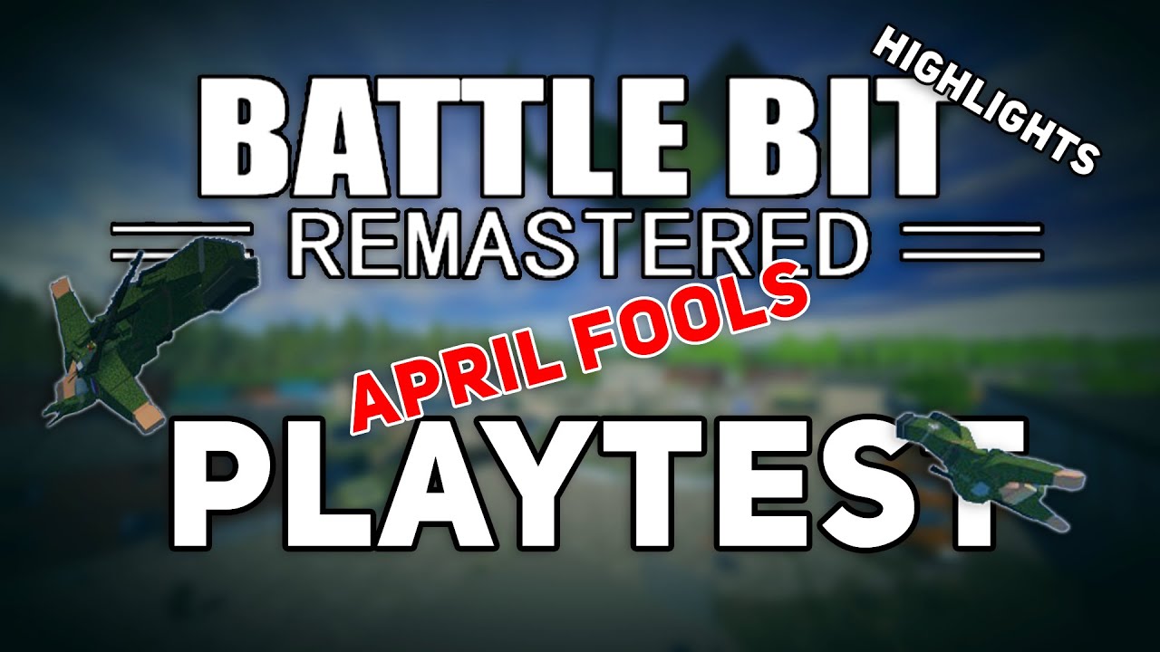 BATTLEBIT APRIL FOOLS PLAYTEST │ BattleBit Remastered Playtest ...