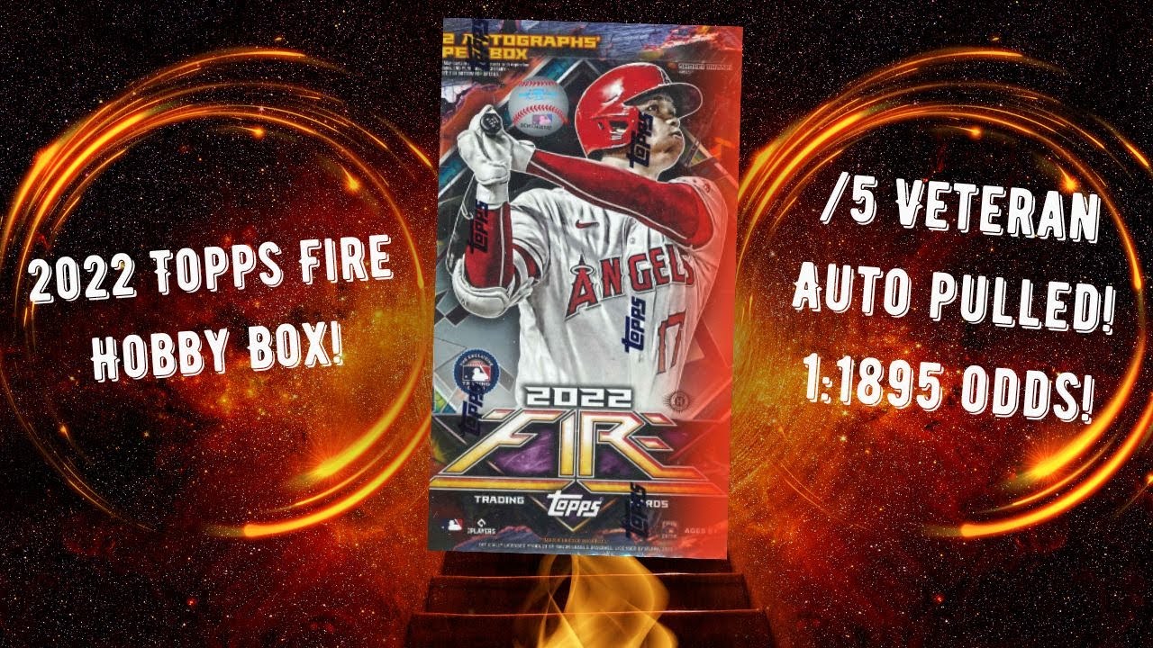 2022 Topps Fire Hobby Box! /5 Auto Pulled!