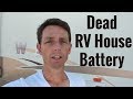 Dead RV House Battery FIXED!