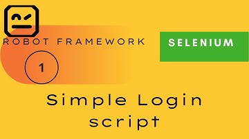 1) Create Simple Login Script | Selenium - Robot Framework |  #selenium #robotframework  #automation