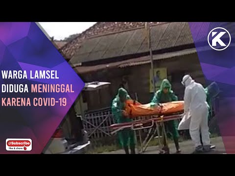 Seorang Warga Lampung Selatan Diduga Meninggal Dunia Karena Terinfeksi Covid-19