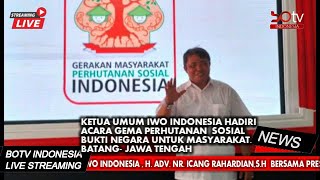 KETUA UMUM IWO INDONESIA,HADIRI ACARA GEMA PERHUTANAN SOSIAL BUKTI NEGARA UNTUK MASYARAKAT