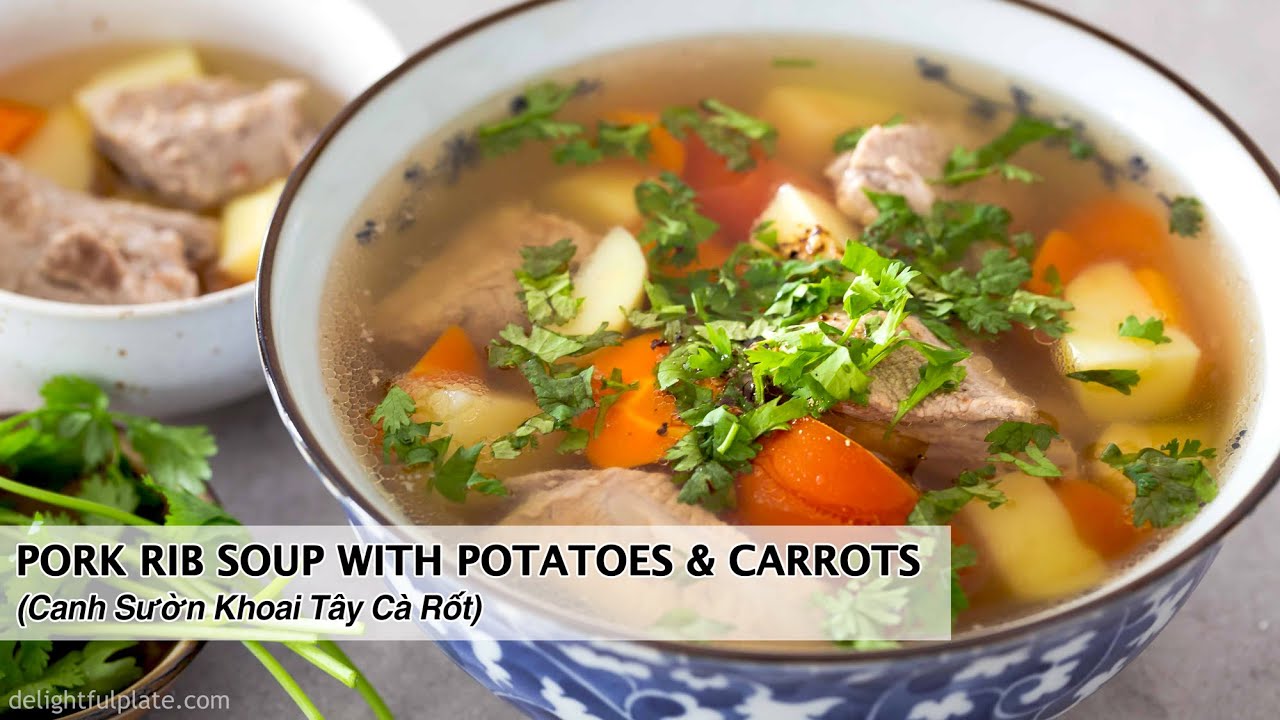 Pork Rib Soup with Potatoes & Carrots (Canh Sườn Khoai Tây Cà Rốt ...