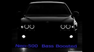 Neo 500----BASS BOOSTED Resimi