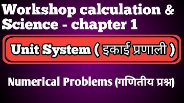 Workshop Calculation and Science | Unit System | Unit Conversion | Numerical Problems