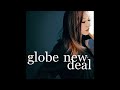 globe new deal (ボーカルOFF)