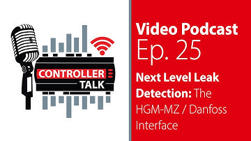 S1 Ep25 - Next Level Leak Detection: The HGM-MZ / Danfoss Interface