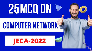Computer Networks  JECA 2022 PART 1