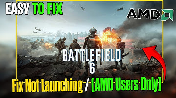 How to Fix Battlefield 6 🛠️ Not Launching / Won’t Launch on PC (AMD Users Only)