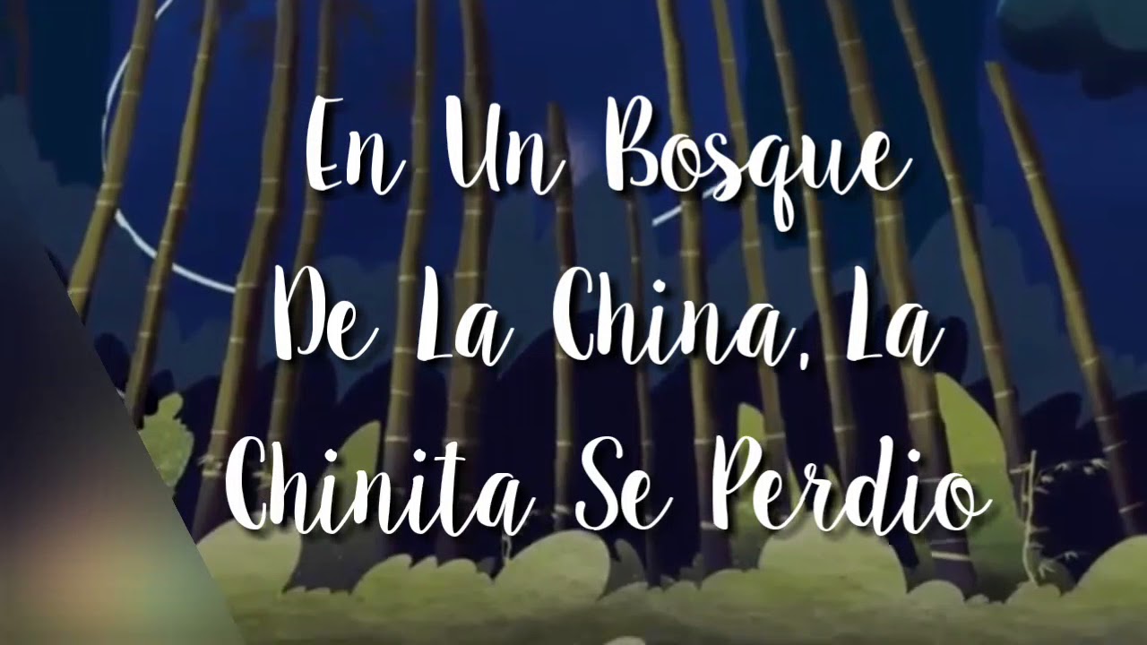 En Un Bosque De La China, La Chinita Se Perdio Letra YouTube