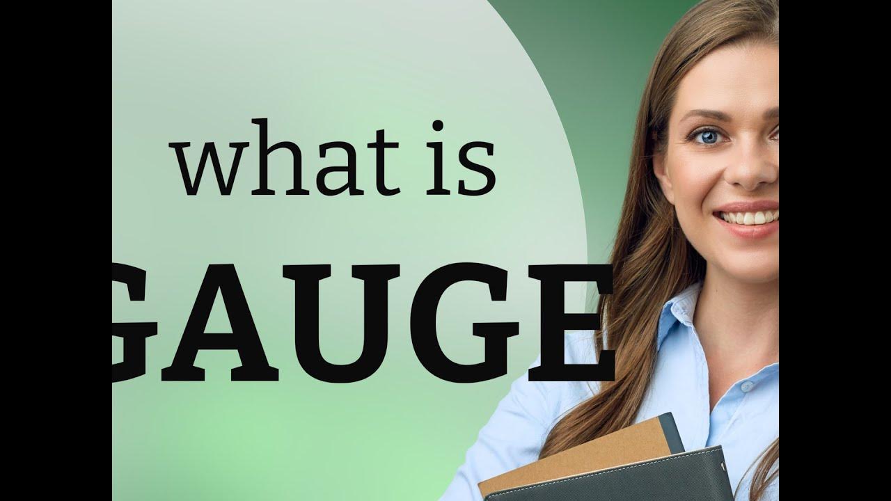 Gauge • definition of GAUGE YouTube