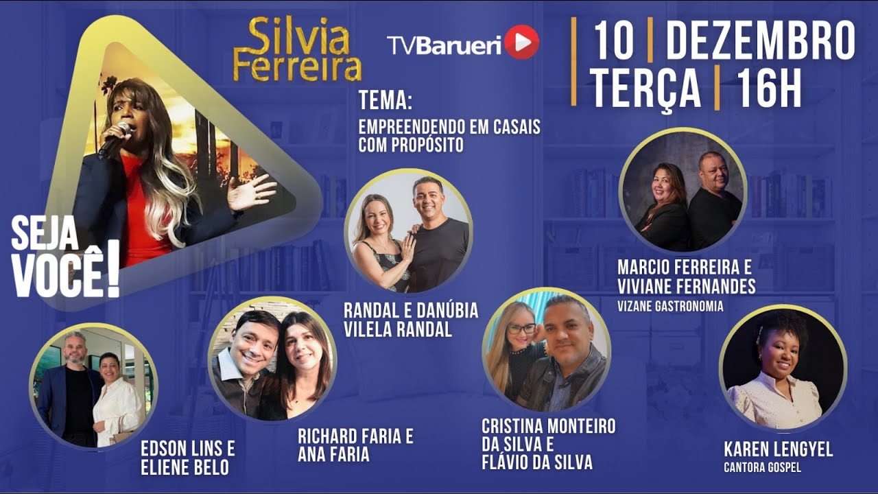 Empreendendo Em Casais Com Propósito – Seja Você! | Silvia Ferreira – 10/12