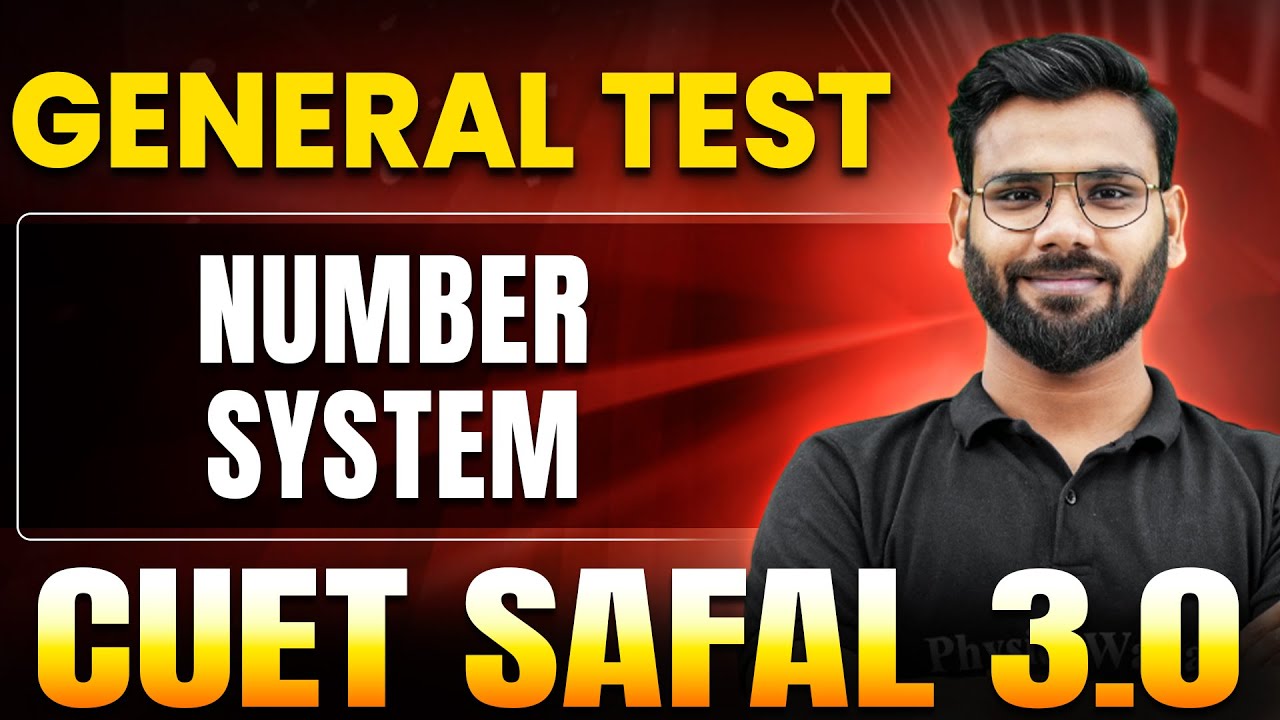 Number System | General Test for CUET 2025 | CUET SAFAL 3.0🔥 - YouTube