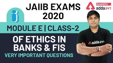 Very Important Questions of Ethics in Banks & FIs | Module E | Class-2 | JAIIB | Adda247
