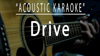 Video thumbnail of "Drive - Incubus (Acoustic karaoke)"