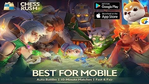 Chess Rush By Tencent Games - iOS / ANDROID GAMEPLAY