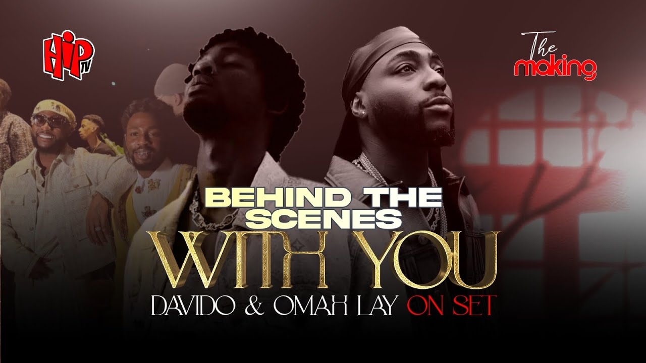 Behind The Scenes of ‘With You’ Music Video Shoot with Davido & Omah Lay | The Making on HipTv
