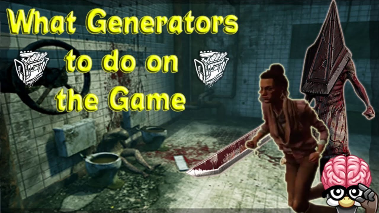 What Generators to do on the Game | Dead by Daylight - YouTube