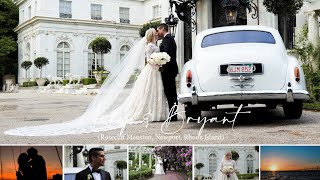 Lily &amp; Bryant | Wedding Trailer | Rosecliff Mansion | Newport, Rhode Island