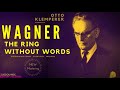 Capture de la vidéo Wagner - Der Ring Ohne Worte / The Ring Without Words (Century's Recording: Otto Klemperer)