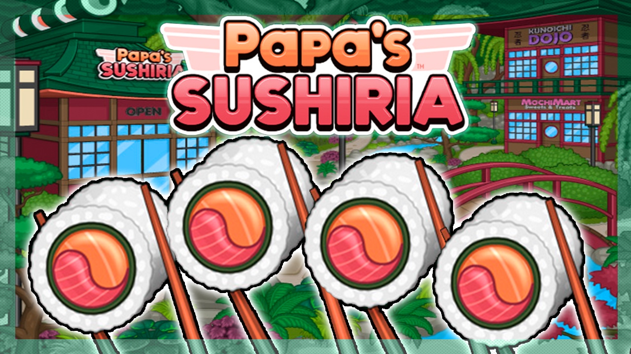 PAPA'S SUSHIRIA jogo online gratuito em