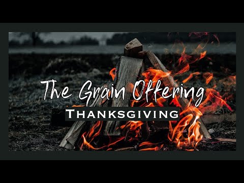 The Grain Offering - Pastor John Hwang
