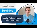 Algolia, Firebase, and Next.js — Let