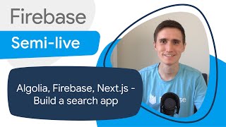 Algolia, Firebase, and Next.js — Let's build a search app | Firebase Semi-Live screenshot 5