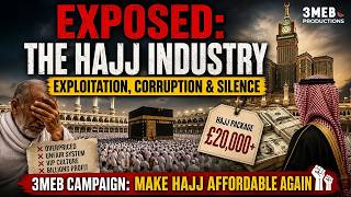 Video: Saudi Arabia's HAJJ Industry EXPOSED - Exploitation, Profits, Corruption & Politics | 3MEB Productions