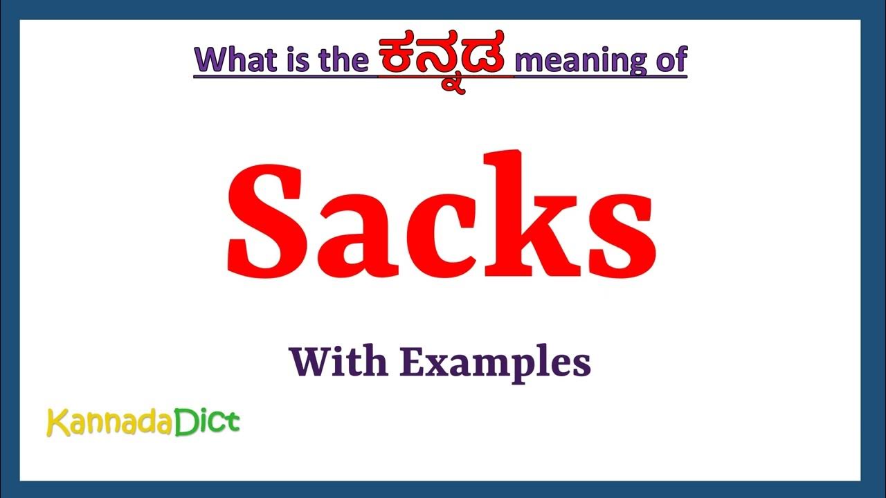 Sacks Meaning in Kannada Sacks in Kannada Sacks in Kannada