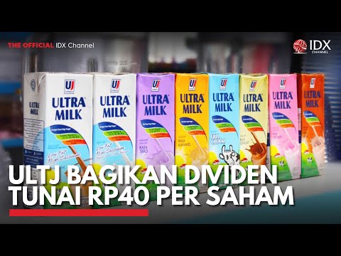ULTJ Bagikan Dividen Tunai Rp40 per Saham | IDX CHANNEL