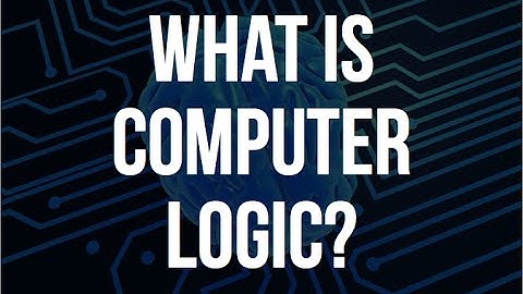 What is Computer Logic?