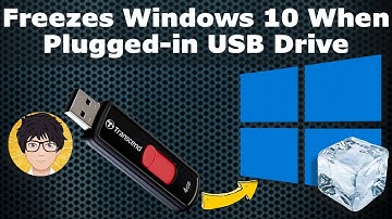 Freezes Windows 10 Plugged-in USB Drive 🔥🔥🔥