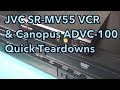 JVC SR-MV55 VCR + Canopus ADVC-100 Quick Teardowns