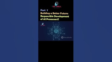 Building a Better Future: Responsible Development of AI Processors! Part 7 #ai #viral #trending