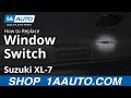 How to Replace Power Window Switch 1998-2006 Suzuki XL-7