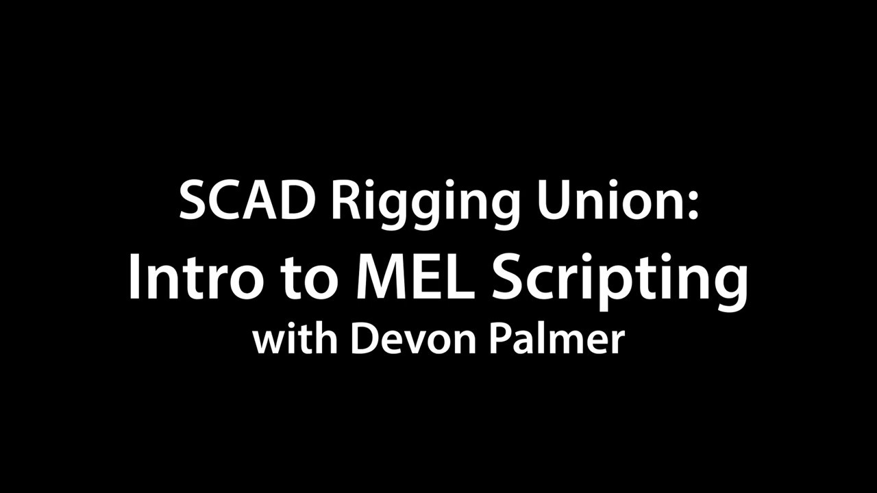 SCAD Rigging Union: Intro to MEL Scripting - YouTube