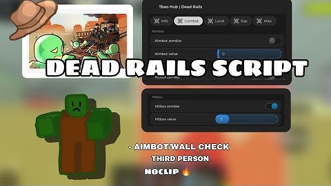 [NEW] Dead Rails Script TbaoHub - | OP AIMBOT | NOCLIP| ESP ( NO KEY SYSTEM)