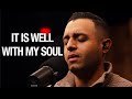 Still It Is Well With My Soul Steven Moctezuma Still It Is Well With My Soul Steven Moctezuma