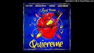 Download Lagu Quiereme Remix  Jacob Forever Ft Abraham Mateo, Farruko, Lary Over (Audio) MP3