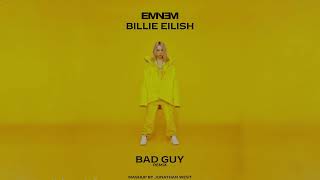 Eminem, Billie Eilish - Bad Guy (Remix/Mashup)